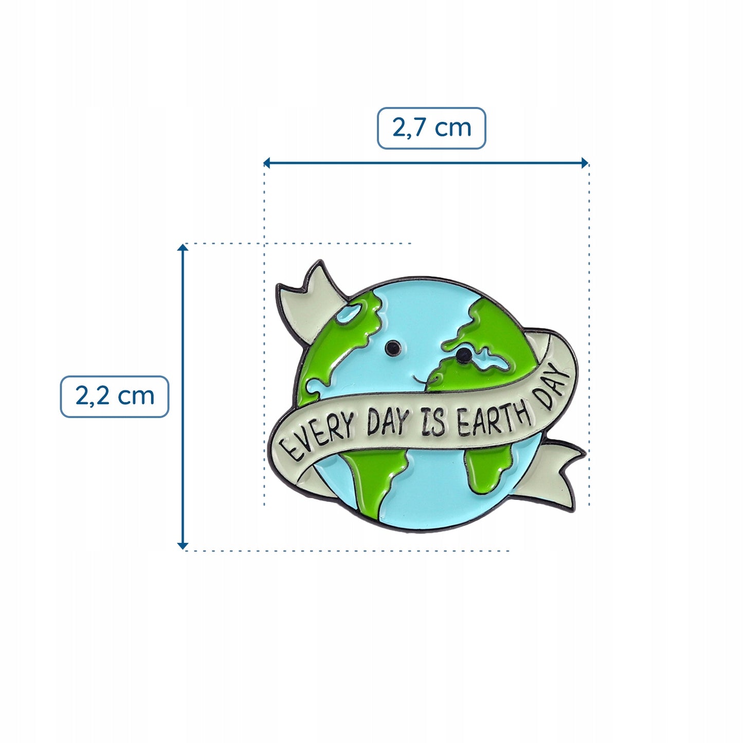 Ökologischer Pin in Form des Planeten Erde mit dem Slogan „Every Day Is Earth Day“